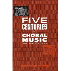 Five Centuries Of Choral Music