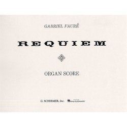 Gabriel Faure: Requiem (Organ Score)