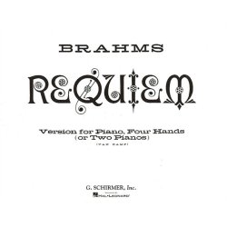 Johannes Brahms: Requiem (Four Hands or Two Pianos)