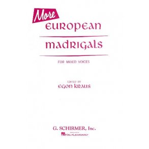 More European Madrigals For Mixed Voices