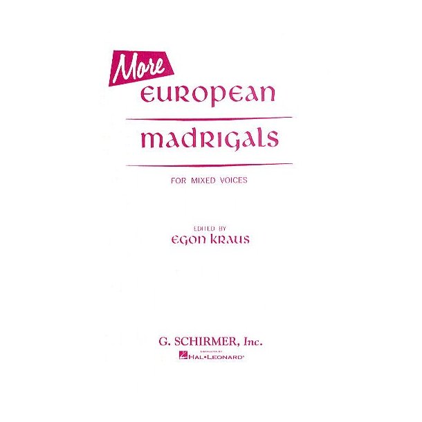More European Madrigals For Mixed Voices