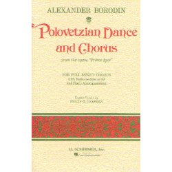 Alexander Borodin: Polovetzian Dance And Chorus (Prince Igor)