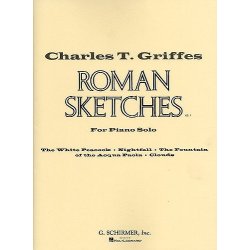 Charles T. Griffes: Roman Sketches Op.7