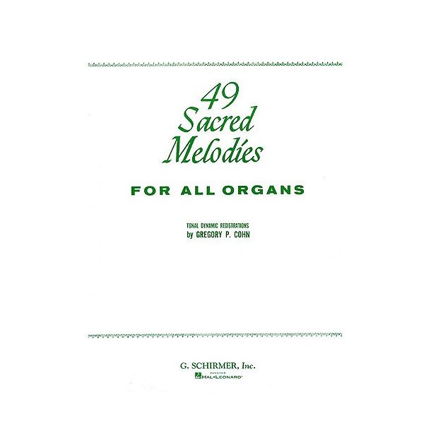 49 Sacred Melodies For Organ