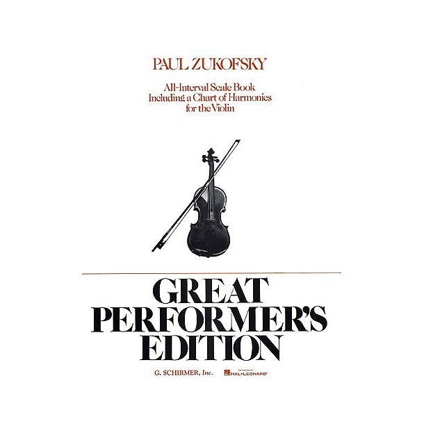 Paul Zukovsky: All Interval Scale Book For The Violin