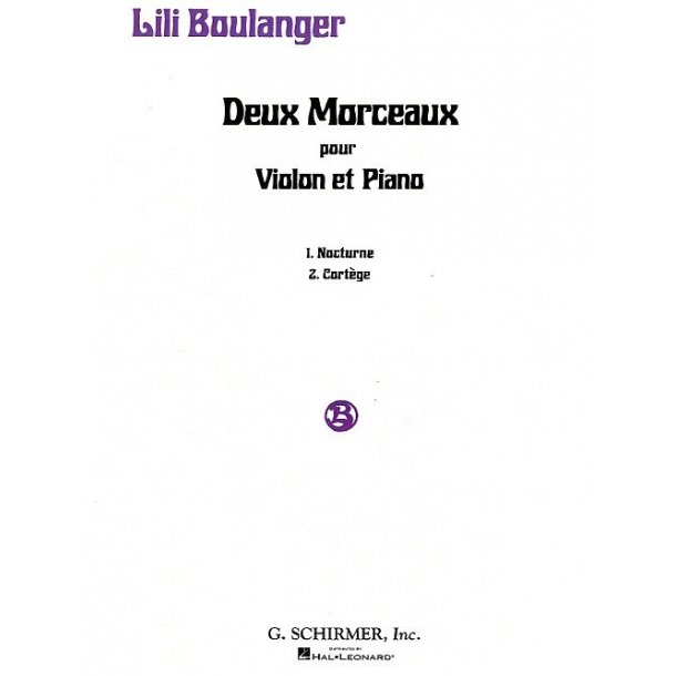 Lili Boulanger: Deux Morceaux Pour Violin Et Piano