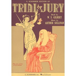 Gilbert And Sullivan: Trial By Jury (Vocal Score)