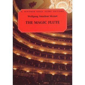 W.A. Mozart: Die Zauberflöte (The Magic Flute) (Vocal Score)