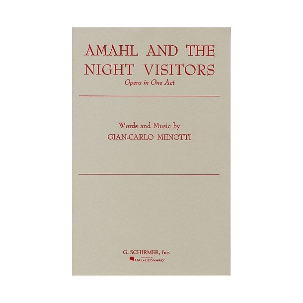 Gian Carlo Menotti: Amahl And The Night Visitors (Chorus Part)