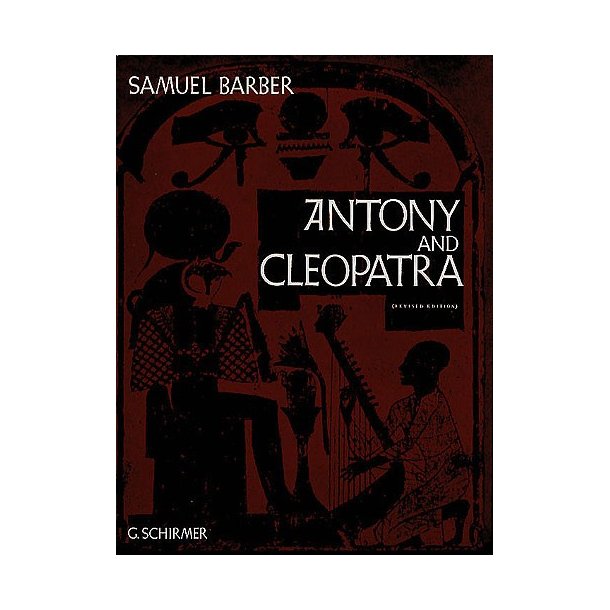 Samuel Barber: Anthony And Cleopatra (Vocal Score)