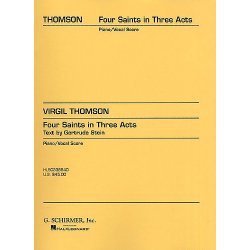 Virgil Thomson: Four Saints In Three Acts (Vocal Score)