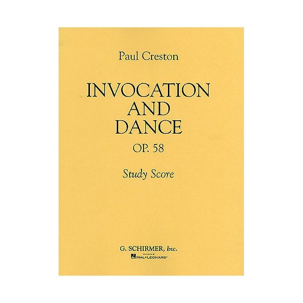 Paul Creston: Invocation And Dance Op.58 (Study Score)