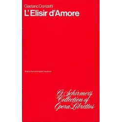 Gaetano Donizetti: L'Elisir D'Amore (Libretto)