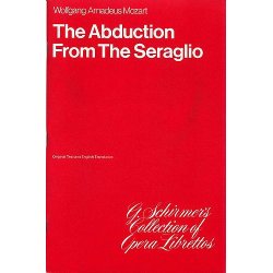 W.A. Mozart: The Abduction From The Seraglio (Libretto)