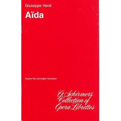 Guiseppe Verdi: Aida (Libretto)
