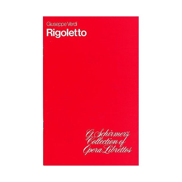 Giuseppe Verdi: Rigoletto (Libretto)