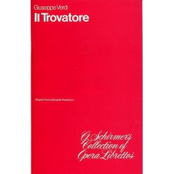 Giuseppe Verdi: Il Trovatore (Libretto)