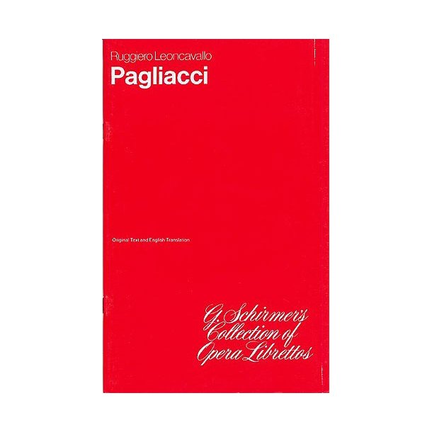 Ruggiero Leoncavallo: I Pagliacci (Libretto)