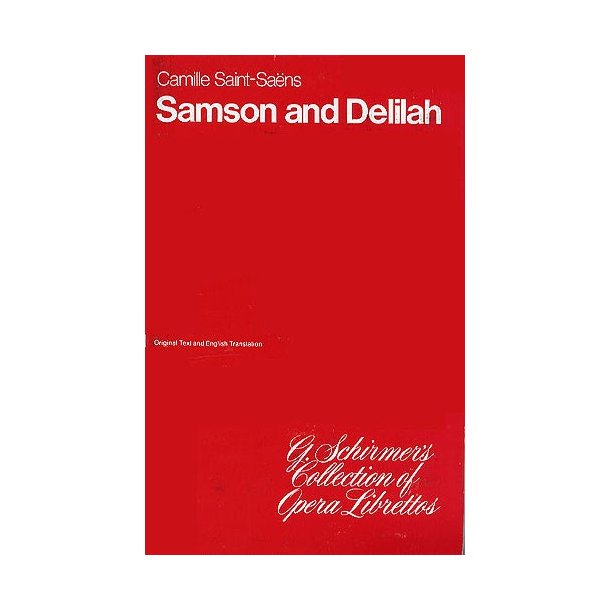 Camille Saint-Saens: Samson And Delilah (Libretto)
