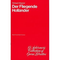 Richard Wagner: Der Fliegende Hollander (Libretto)