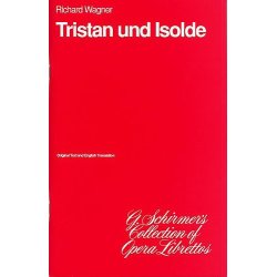Richard Wagner: Tristan Und Isolde (Libretto)