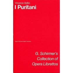 Vincenzo Bellini: I Puritani (Libretto)
