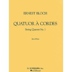 Ernest Bloch: Quatuor A Cordes - String Quartet No.1 (Parts)