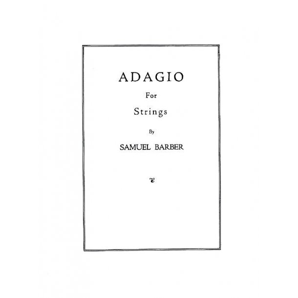 Samuel Barber: Adagio For Strings (Score)