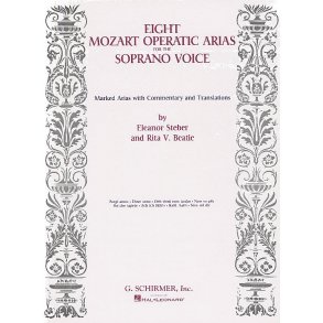 Eight Mozart Operatic Arias For The Soprano Voice