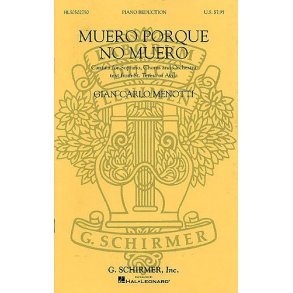 Gian Carlo Menotti: Muero Porque No Muero