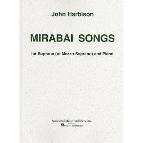 John Harbison: Mirabai Songs