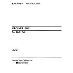 Leon Kirchner: For Cello Solo