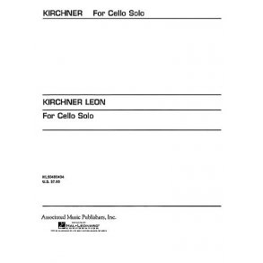 Leon Kirchner: For Cello Solo