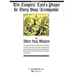 Albert Hay Malotte: Complete Lord's Prayer For Every Busy Accompanist