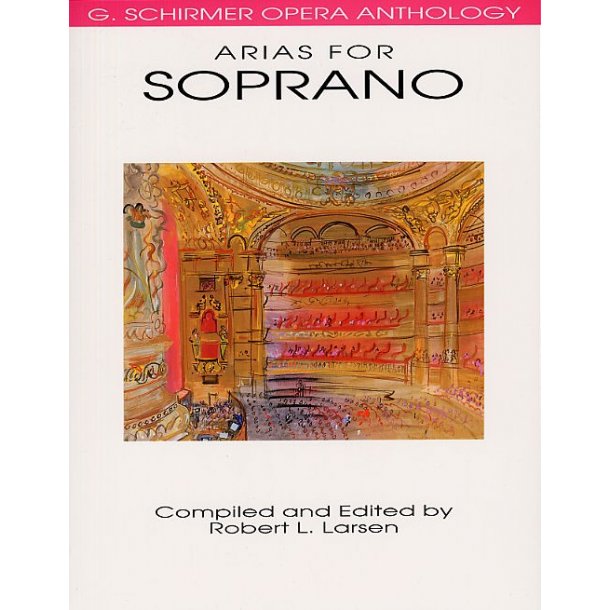 G. Schirmer Opera Anthology - Arias For Soprano