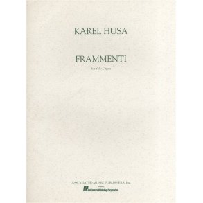 Karel Husa: Frammenti For Organ