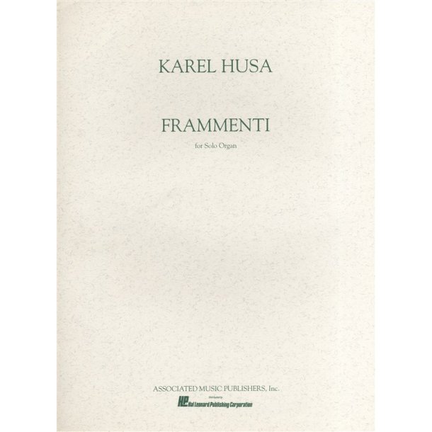 Karel Husa: Frammenti For Organ