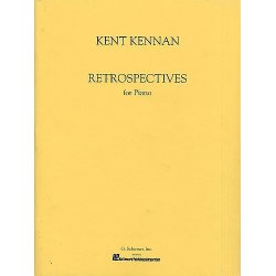Kent Kennan: Retrospectives For Piano