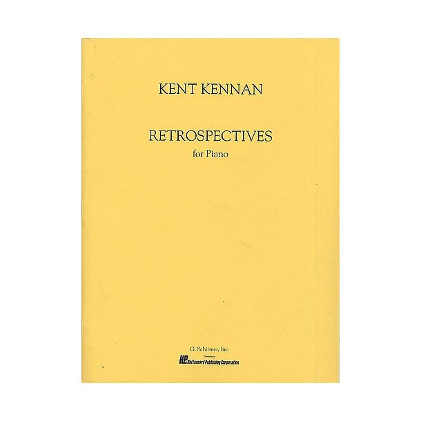 Kent Kennan: Retrospectives For Piano