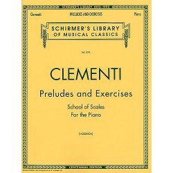 Muzio Clementi: Preludes And Exercises - School Of Scales For The Piano