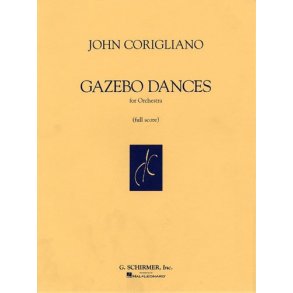 John Corigliano: Gazebo Dances for Orchestra (Full Score)