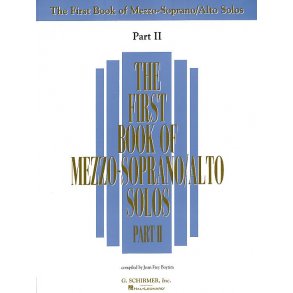The First Book Of Mezzo-Soprano/Alto Solos Part II
