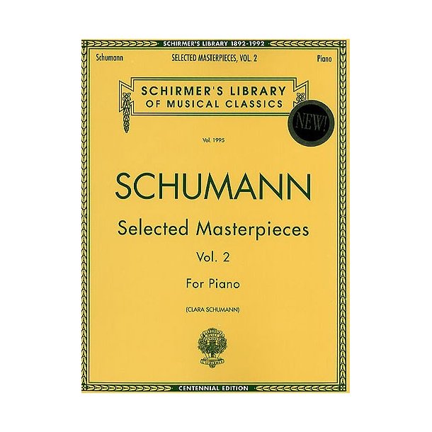 Robert Schumann: Selected Masterpieces Volume 2