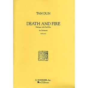 Tan Dun: Death And Fire (Full Score)