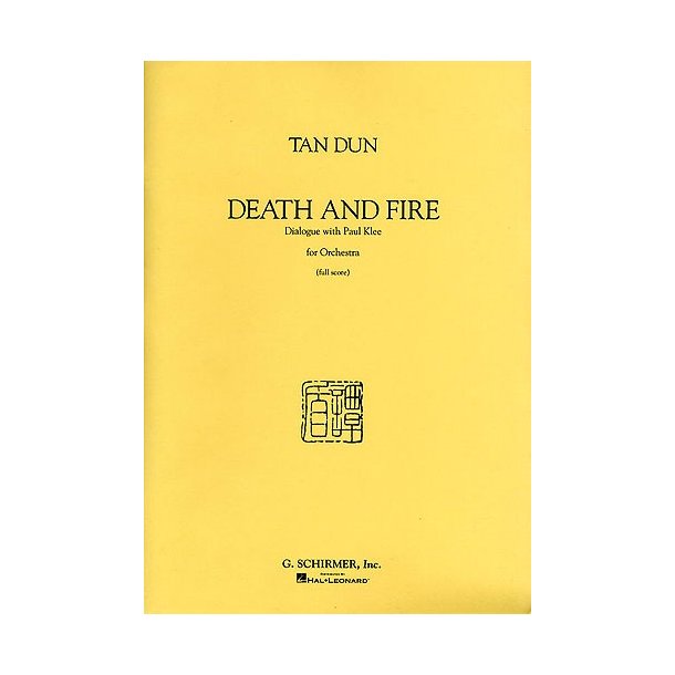 Tan Dun: Death And Fire (Full Score)