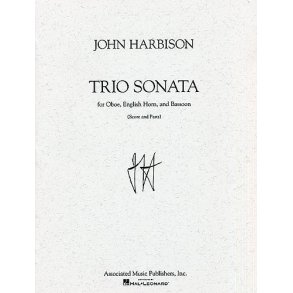 John Harbison: Trio Sonata For Oboe, Cor Anglais And Bassoon (Score and Parts)