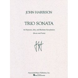 John Harbison: Trio Sonata For Saxophone Ensemble (Score And Parts)