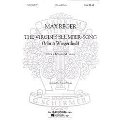 Max Reger: The Virgin's Slumber-Song SSA