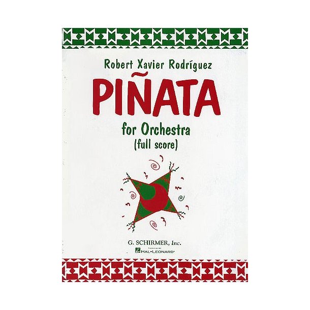 Robert Xavier Rodriguez: Pinata For Orchestra (Full Score)