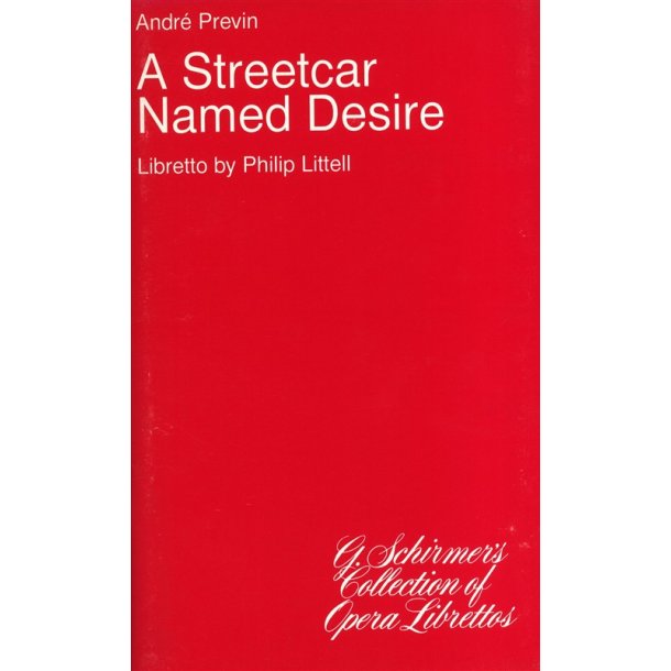 Andre Previn: A Streetcar Named Desire (Libretto)